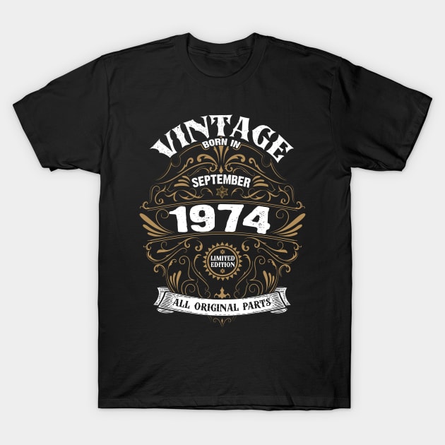 Born in September 1974 Birthday Vintage T-Shirt by DARSHIRTS